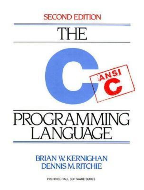 The  C Programming Language (2nd Edition).paperback,By :Brian W. Kernighan