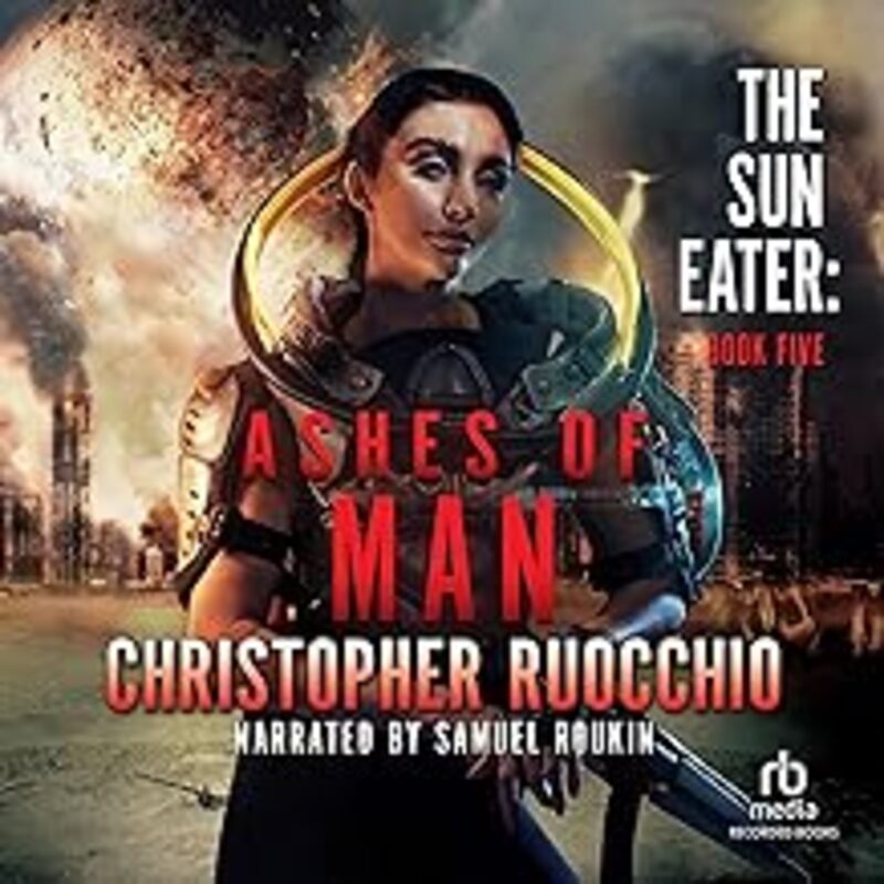 Ashes of Man by Ruocchio, Christopher - Paperback