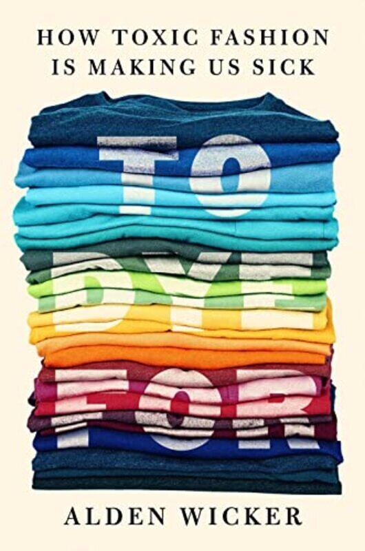 

To Dye For By Wicker, Alden Hardcover