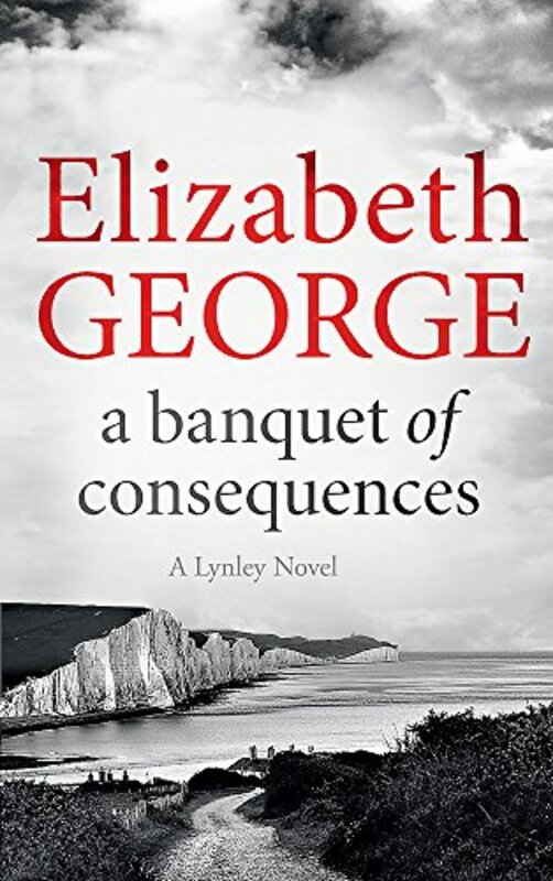 A Banquet of Consequences: An Inspector Lynley Novel: 16, Paperback Book, By: Elizabeth George