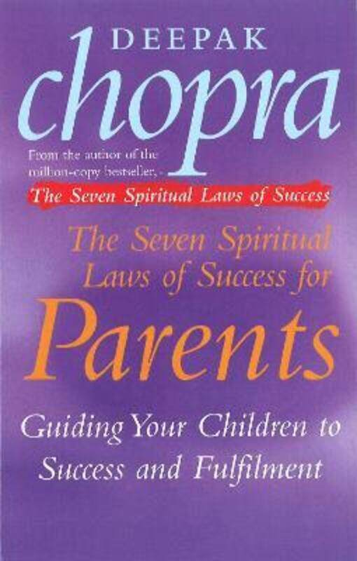 

^ (Q) The Seven Spiritual Laws of Success for Parents.paperback,By :Deepak Chopra