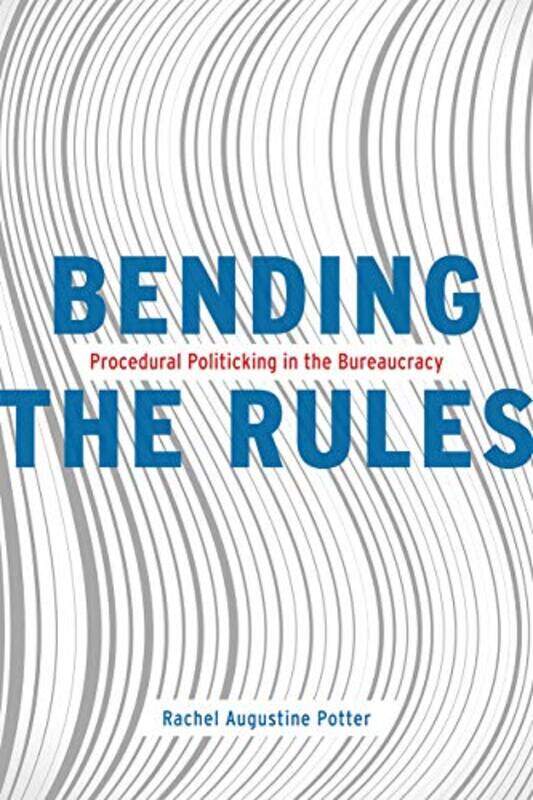 

Bending the Rules by Rachel Augustine Potter-Paperback