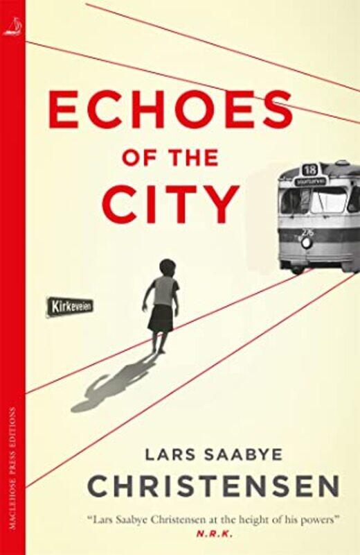 

Echoes of the City by Lars Saabye Christensen-Paperback