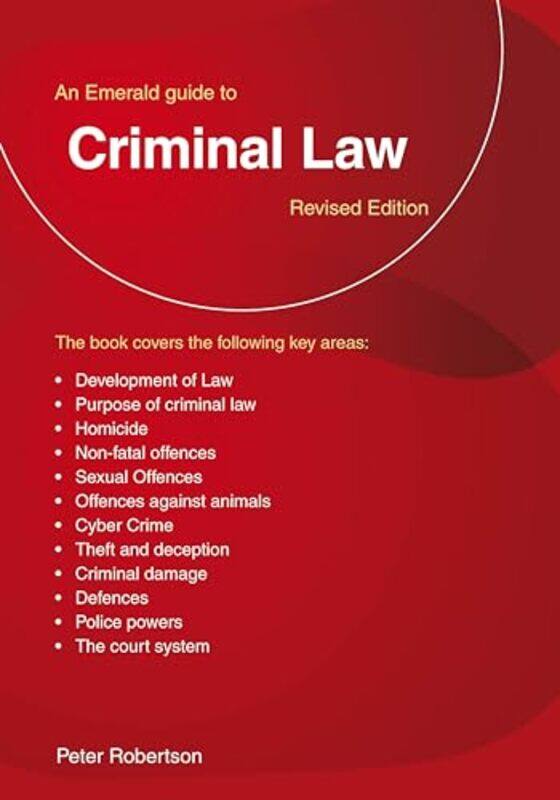 

An Emerald Guide to Criminal Law by Peter Robinson-Paperback