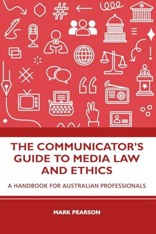 

The Communicators Guide to Media Law and Ethics by Nick Couldry-Paperback