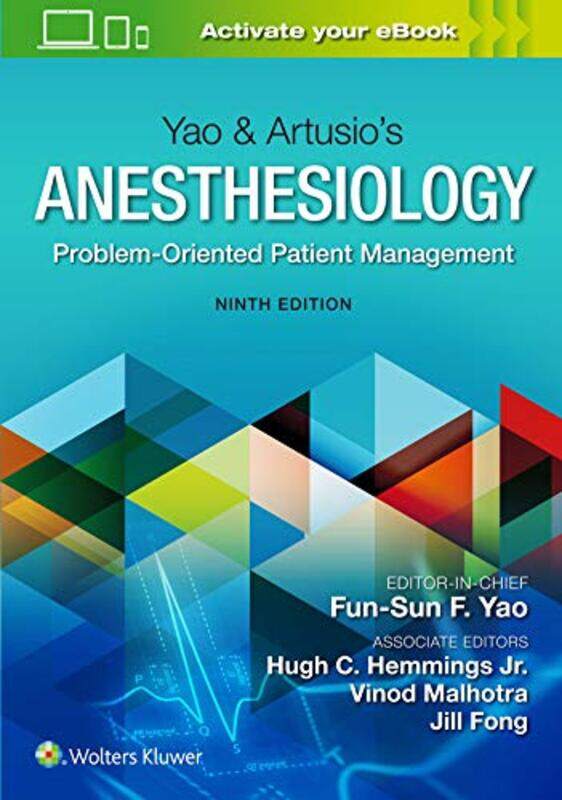 

Yao & Artusio's Anesthesiology: Problem-Oriented Patient Management,Hardcover,by:Yao, Fun-Sun F. - Hemmings, Hugh C, Jr., MD, PhD, FRCA - Malhotra, Vi
