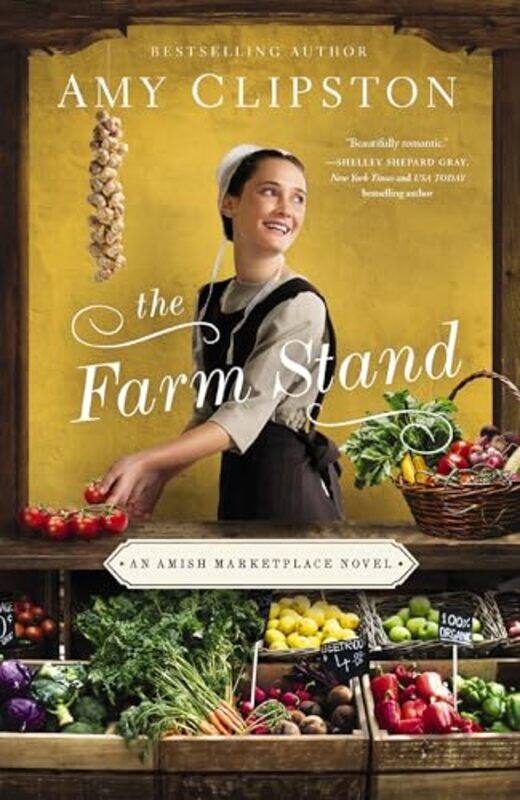 

The Farm Stand by Amy Clipston-Paperback