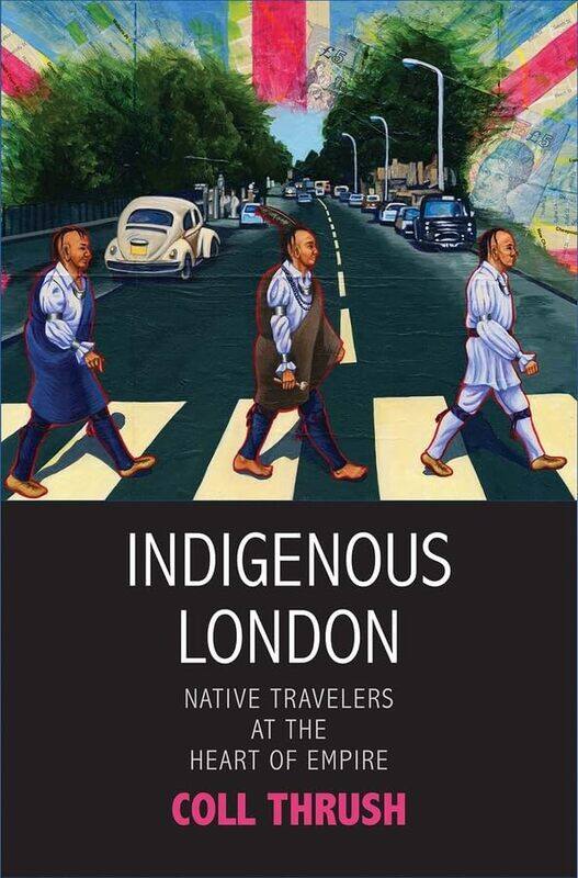 

Indigenous London by Coll Thrush-Hardcover