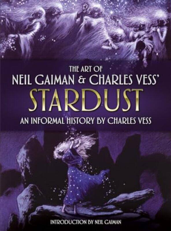 

The Art of Neil Gaiman and Charles Vesss Stardust by Chloe Hayden-Hardcover