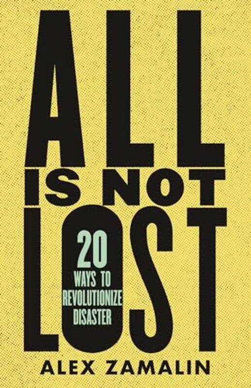 

All Is Not Lost by Alex Zamalin-Paperback