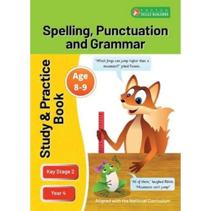 

KS2 Spelling Grammar & Punctuation Study and Practice Book for Ages 89 Year 4 Perfect for learning at home or use in the classroom by Jae DiBello Take