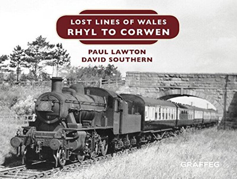 

Lost Lines of Wales Rhyl to Corwen by Paul LawtonDavid Southern-Hardcover