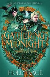 A Gathering Midnight by Holly Race-Paperback