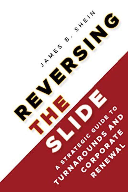 

Reversing the Slide by James B Shein-Hardcover