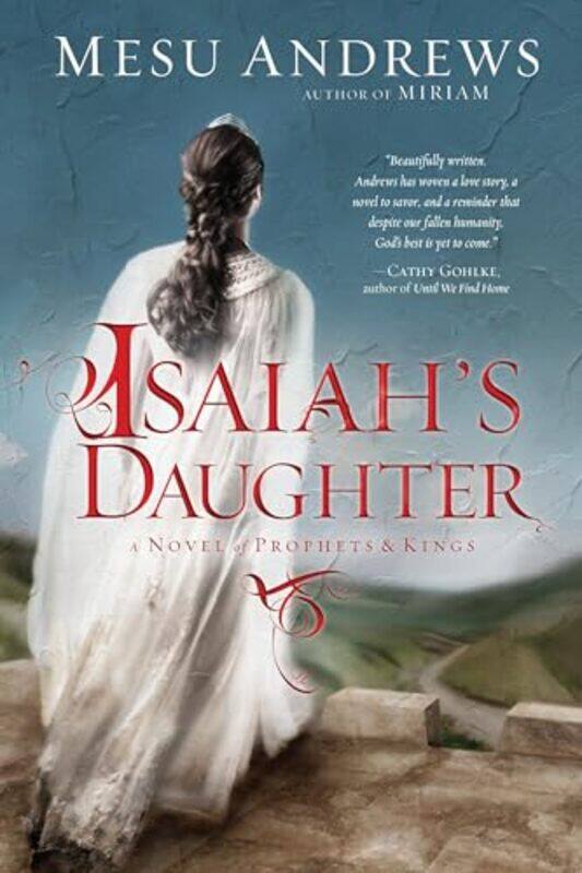 

Isaiahs Daughter by Mesu Andrews-Paperback