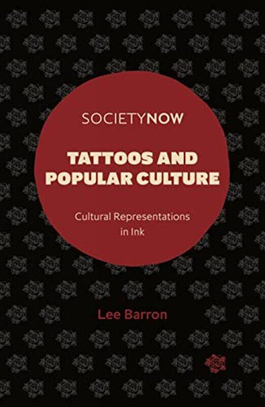 

Tattoos and Popular Culture by Shaye Elliott-Paperback