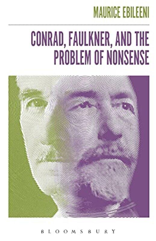 

Conrad Faulkner and the Problem of NonSense by Dr Maurice Lecturer, Arab Academic College for Education, Israel Ebileeni-Paperback