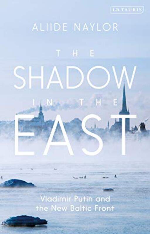 

The Shadow In The East by Aliide Naylor-Hardcover