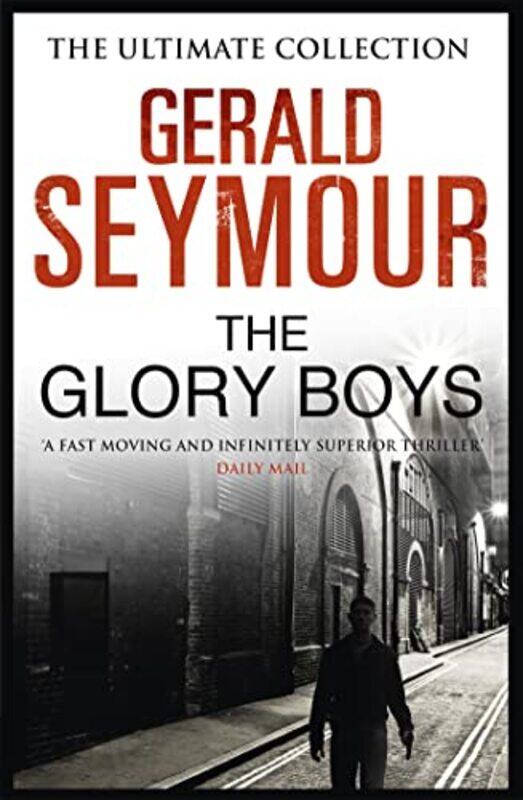 

The Glory Boys by Gerald Seymour-Paperback