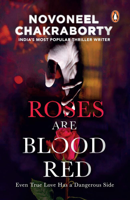 

Roses Are Blood Red, Paperback Book, By: Novoneel Chakraborty