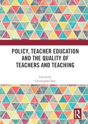 Policy Teacher Education and the Quality of Teachers and Teaching by Christopher University of Nottingham, UK Day-Paperback