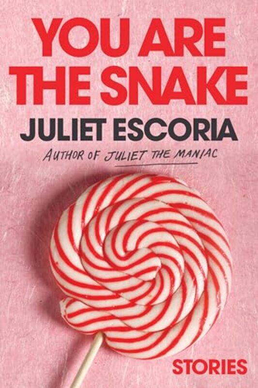 

You Are The Snake By Escoria Juliet - Paperback