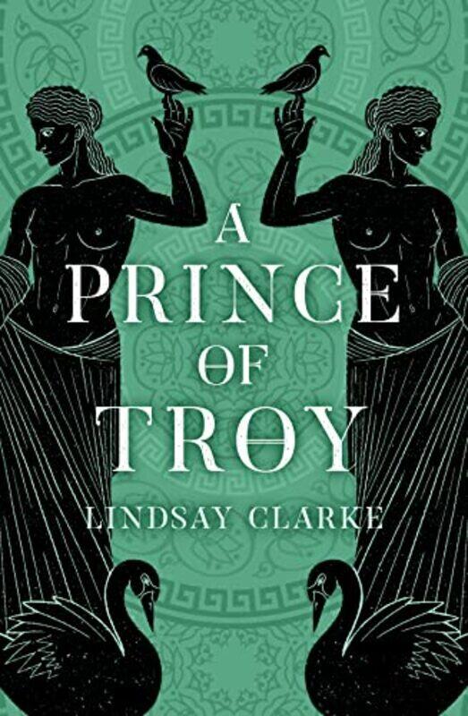 

A Prince of Troy by Lindsay Clarke-Paperback