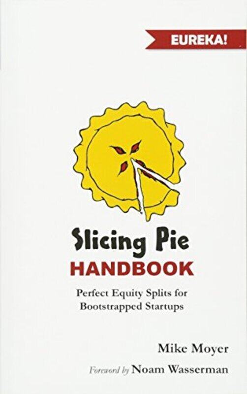 

Slicing Pie Handbook , Paperback by Mike Moyer