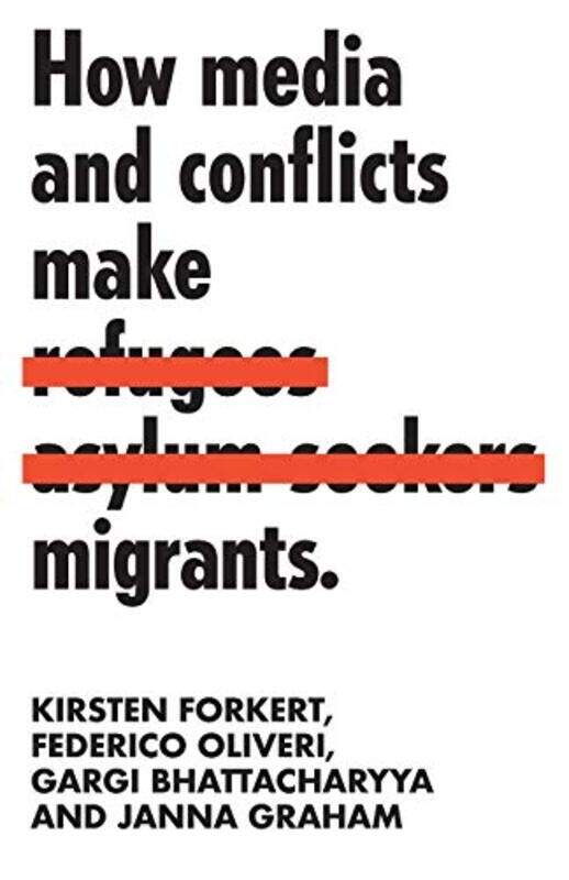 

How Media and Conflicts Make Migrants by Aliaksandr S Bandarenka-Paperback