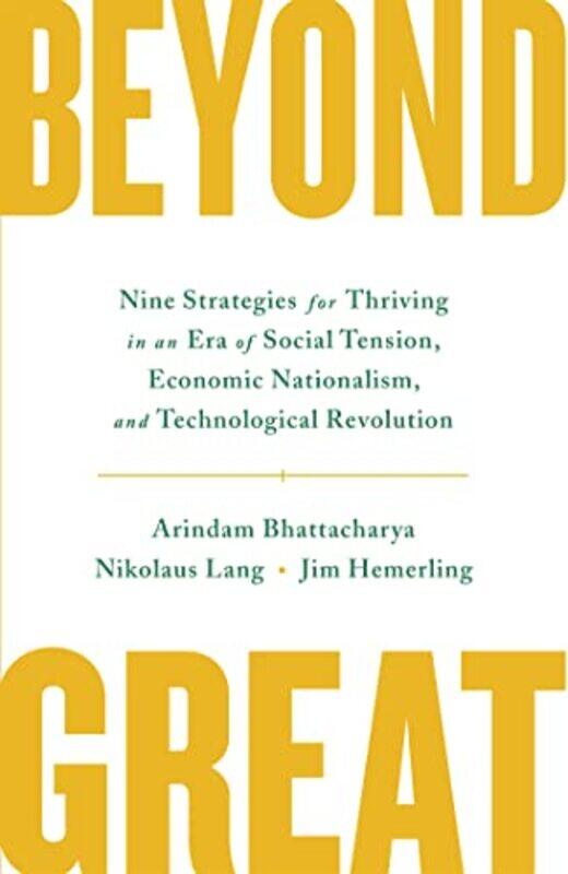 

Beyond Great by Arindam BhattacharyaNikolaus LangJim Hemerling-Hardcover