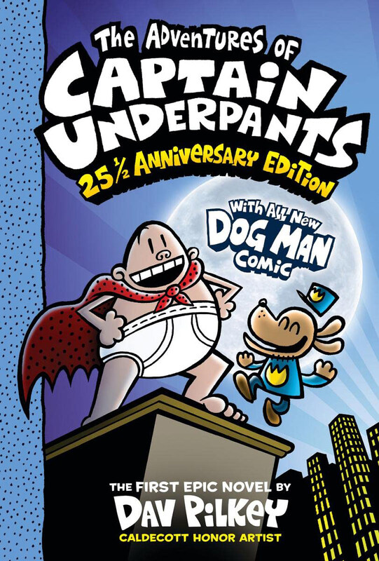 

The Adventures of Captain Underpants (Now With a Dog Man Comic!): 25 1/2 Anniversary Edition, Hardcover Book, By: Dav Pilkey