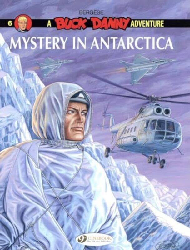 

Buck Danny 6 Mystery in Antarctica by Francis Bergese-Paperback