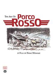 Art Of Porco Rosso By Hayao Miyazaki Hardcover