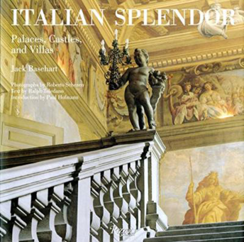 Italian Splendor: Castles, Palaces, and Villas, Hardcover Book, By: Jack Basehart