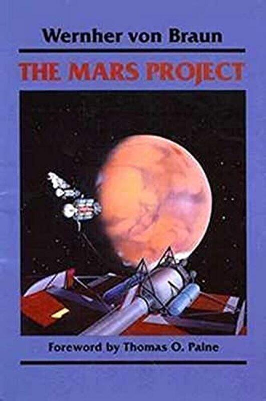 

The Mars Project by Wernher Von Braun-Paperback