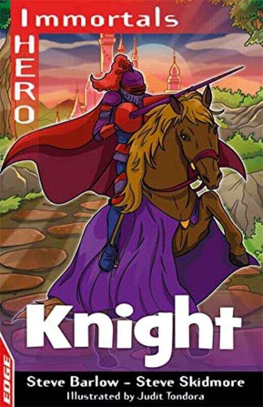 

EDGE I HERO Immortals Knight by Steve BarlowSteve SkidmoreJudit Tondora-Paperback