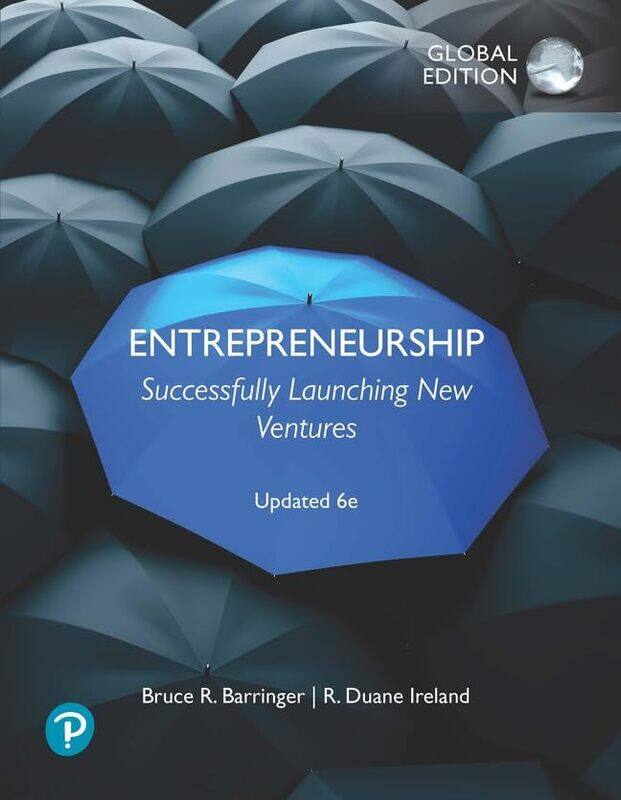 

Entrepreneurship Successfully Launching New Ventures Updated Global Edition by Bruce BarringerR Ireland-Paperback