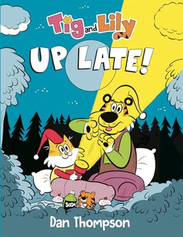 

Tig and Lily Up Late by Dan Thompson-Hardcover