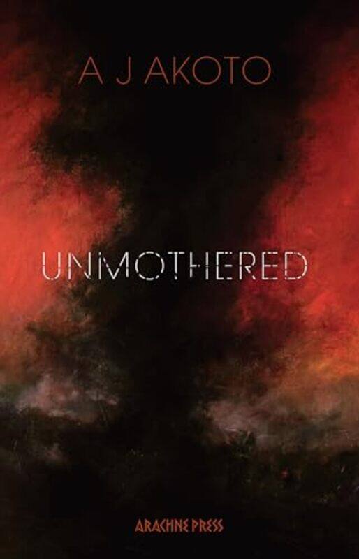 

Unmothered by AJ Akoto-Paperback
