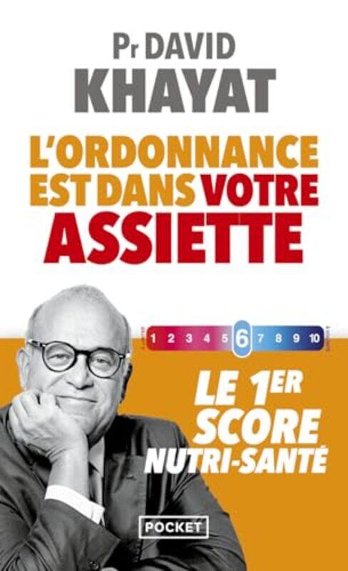 

Lordonnance Est Dans Votre Assiette Le 1Er Score Nutrisante by Khayat David , Paperback