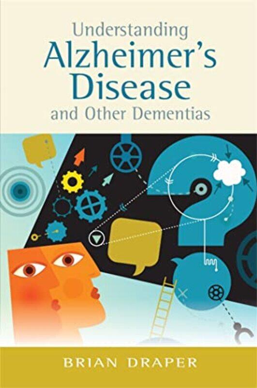 

Understanding Alzheimers Disease and Other Dementias by Algy Hall-Paperback