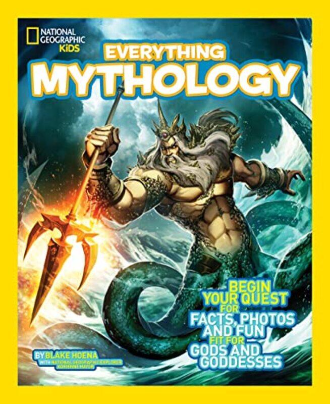 

Everything Mythology by Blake HoenaNational Geographic Kids-Paperback