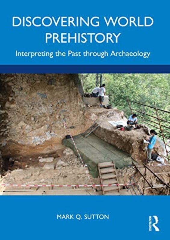 

Discovering World Prehistory by Adam LevineDavid L CulpRob Cardillo-Paperback