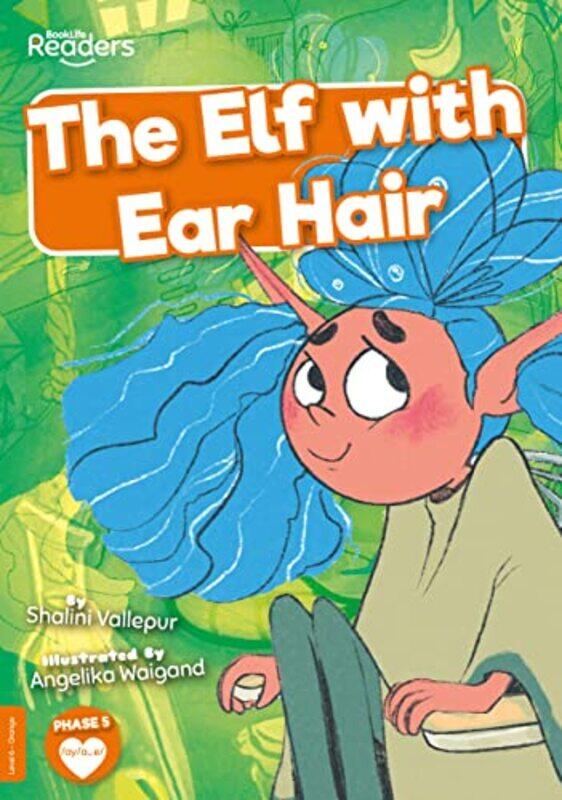 

The Elf with Ear Hair by Shalini VallepurAngelika Waigand-Paperback