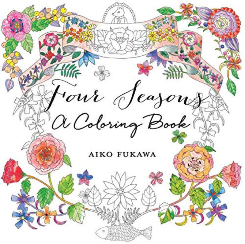 

Four Seasons A Coloring Book By Aiko Fukawa Paperback