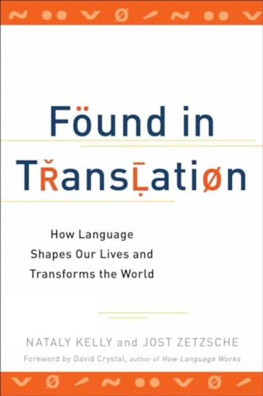

Found in Translation by Nataly KellyJost Zetzsche-Paperback
