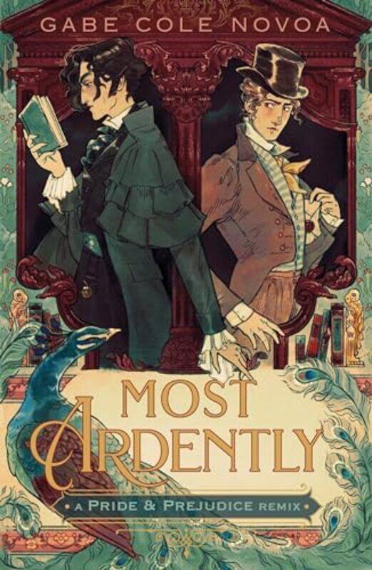 

Most Ardently A Pride and Prejudice Remix by Gabe Cole Novoa-Hardcover