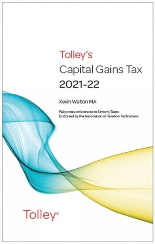 

Tolleys Capital Gains Tax 202122 Main Annual by Kevin, MA Walton-Paperback