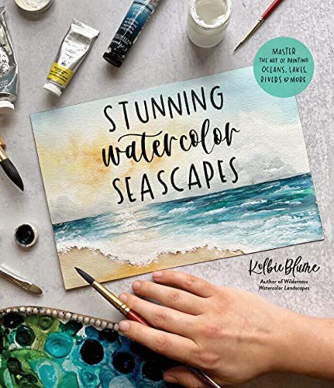 

Stunning Watercolor Seascapes Master The Art Of Painting Oceans Rivers Lakes And More By Blume, Kolbie - Paperback