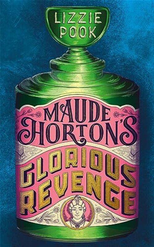 

Maude Hortons Glorious Revenge by Lizzie Pook-Hardcover
